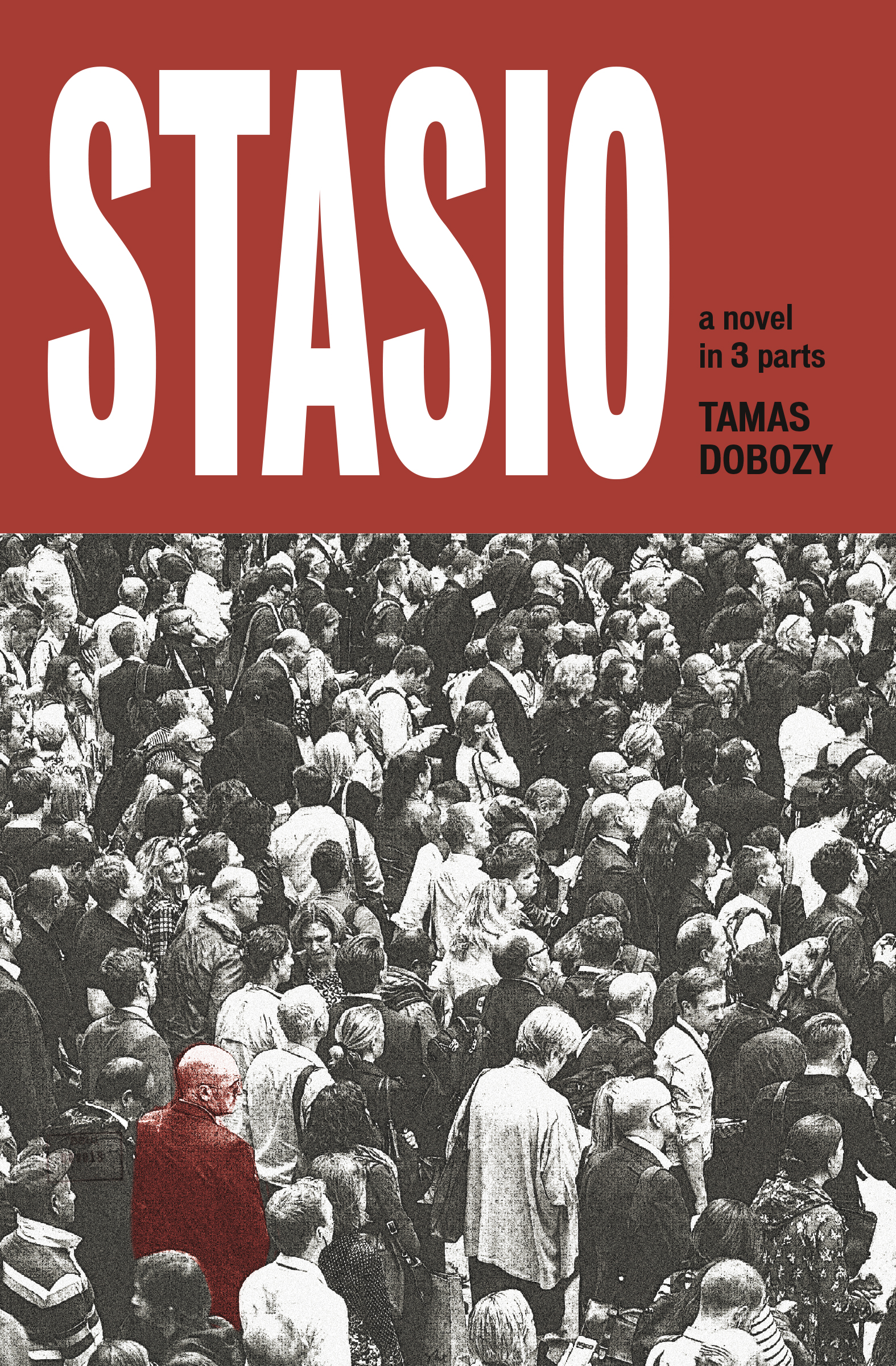 The book cover with the word Stasio in white font on a red background, above a black and white photo of a crowd. One person in the crowd is highlighted in red.