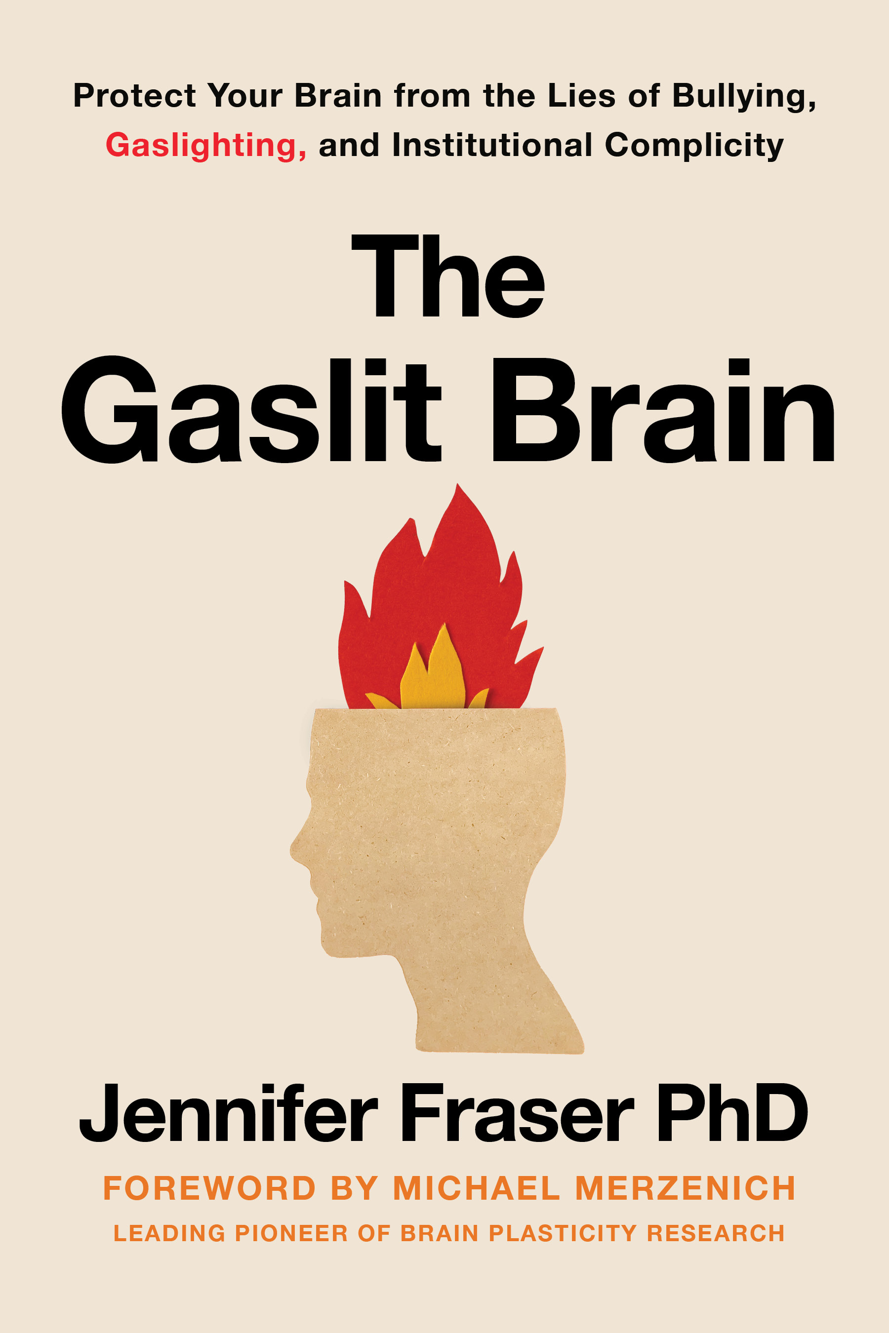 The Gaslit Brain by Dr. Jennifer Fraser.