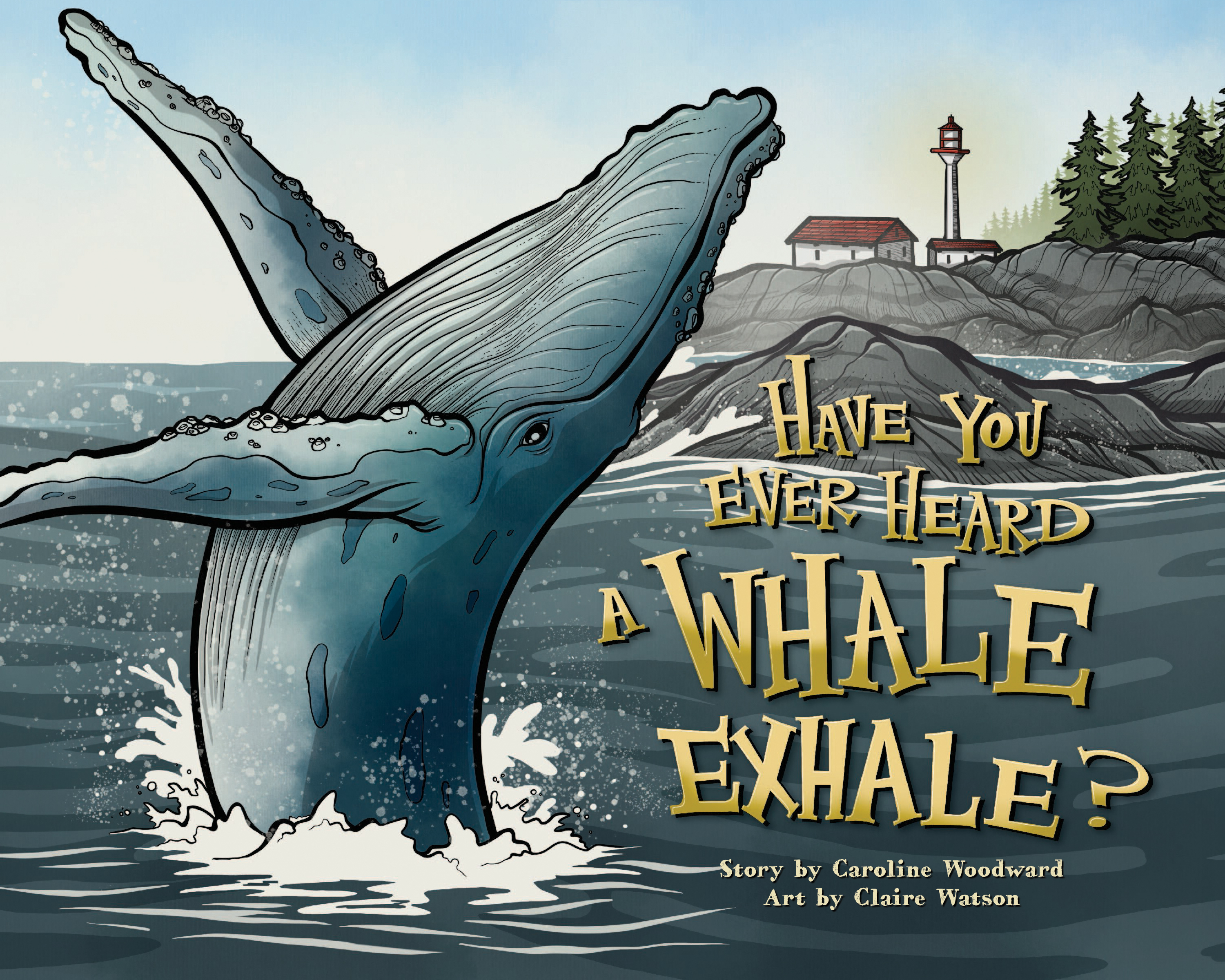 Book cover of "Have You Ever Heard A Whale Exhale?"