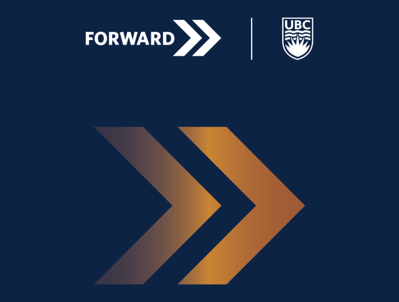 Two orange chevrons pointing to the right overtop a navy background, with the "FORWARD, the campaign for UBC" logo and the UBC logo at the top